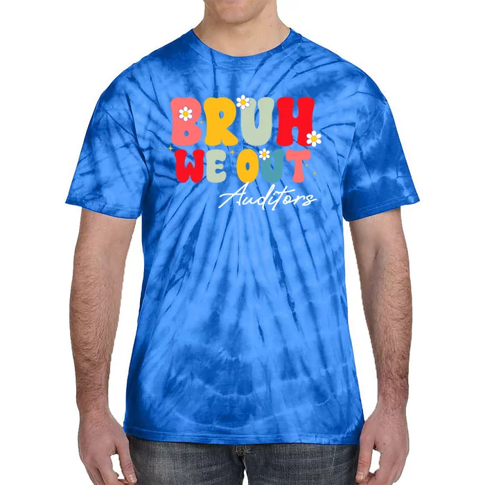 Cute End Of School Year Auditors Summer Bruh We Out Gift Tie-Dye T-Shirt