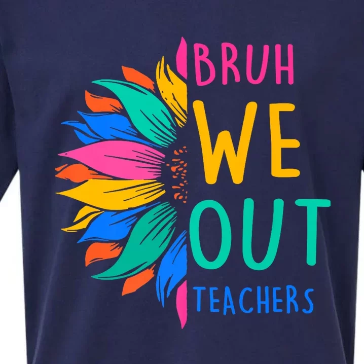 Cute End Of The School Year Bruh We Out Teachers Sunflower Sueded Cloud Jersey T-Shirt