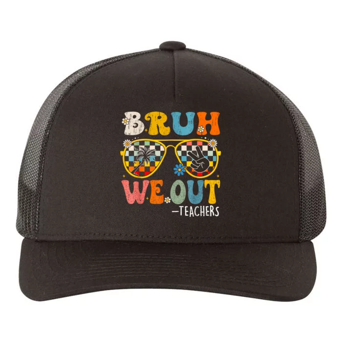 Cute End Of School Year Teacher Summer Bruh We Out Teachers Yupoong Adult 5-Panel Trucker Hat