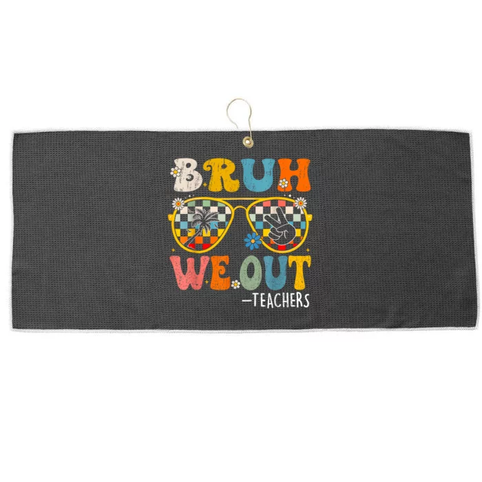 Cute End Of School Year Teacher Summer Bruh We Out Teachers Large Microfiber Waffle Golf Towel