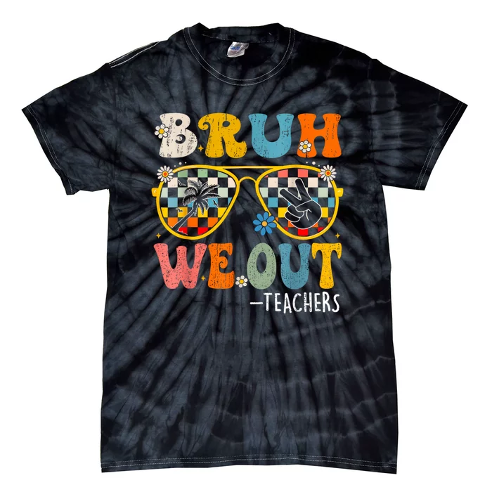 Cute End Of School Year Teacher Summer Bruh We Out Teachers Tie-Dye T-Shirt