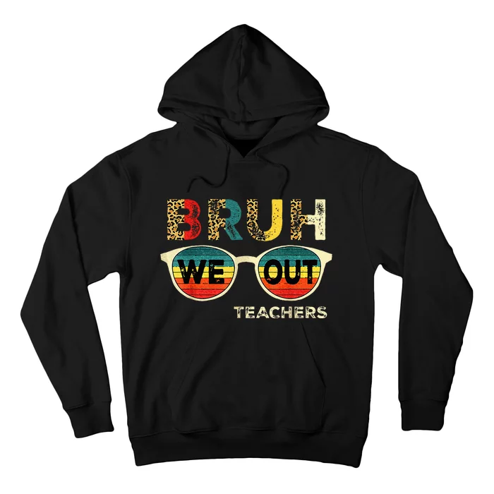 Cute End Of School Year Teacher Summer Bruh We Out Teachers Hoodie