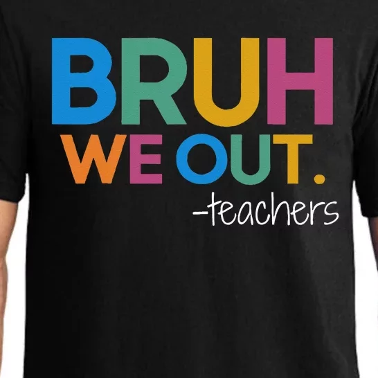 Cute End Of School Year Teacher Summer Bruh We Out Teachers Pajama Set