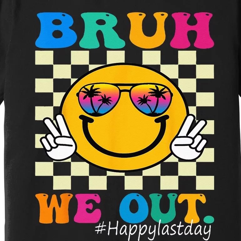 Cute End Of School Year Teacher Summer Bruh We Out Teachers Premium T-Shirt