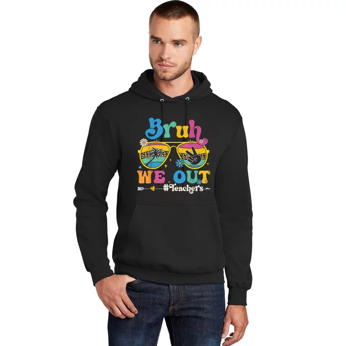 Cute End Of School Year Teacher Summer Bruh We Out Teachers Hoodie