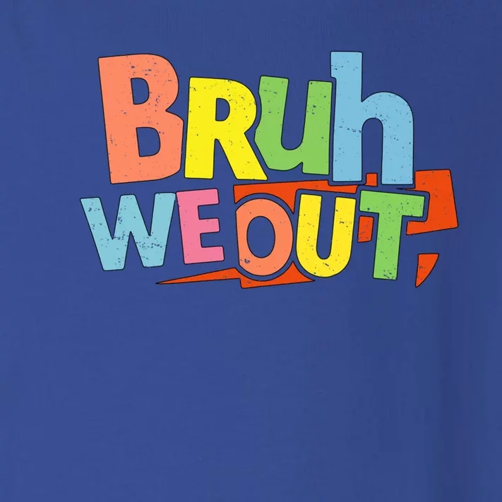 Cute End Of School Year Teacher Summer Bruh We Out Gift Toddler Long Sleeve Shirt