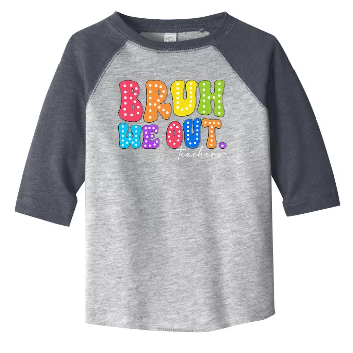 Cute End Of School Year Groovy Summer Bruh We Out Teachers Toddler Fine Jersey T-Shirt