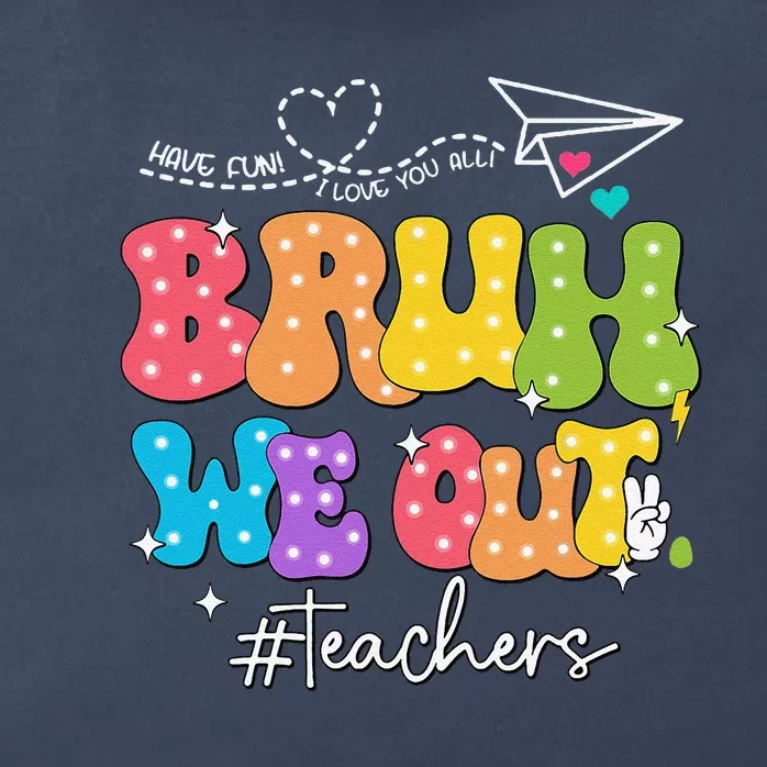 Cute End Of School Year Groovy Summer Bruh We Out Teachers Zip Tote Bag