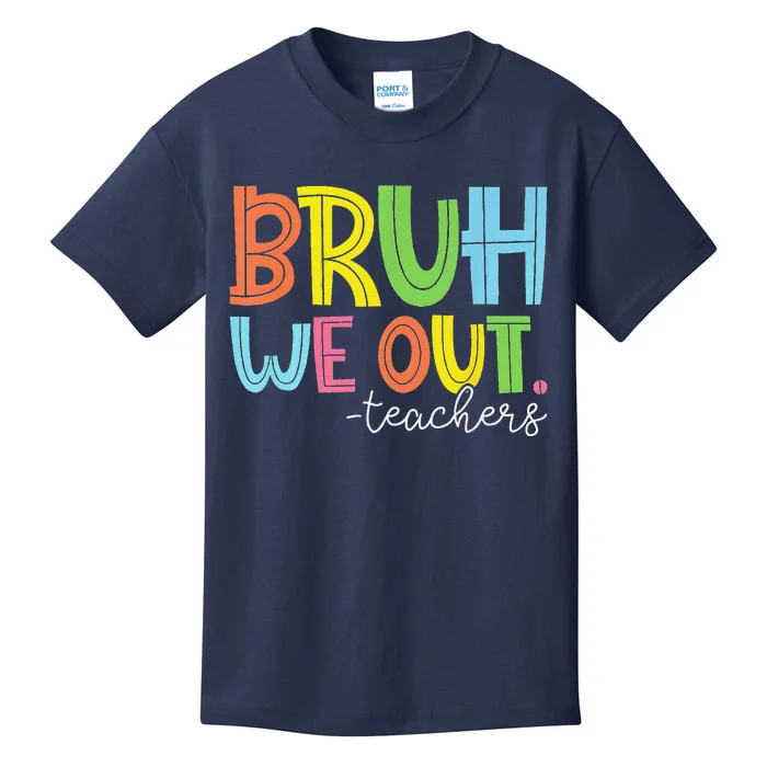 Cute End Of School Year Teacher Summer Bruh We Out Teachers Kids T-Shirt