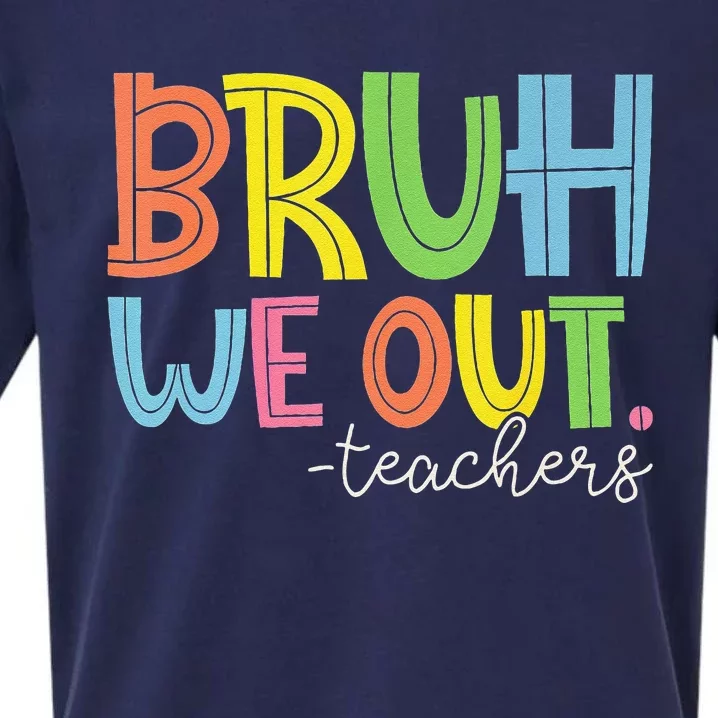 Cute End Of School Year Teacher Summer Bruh We Out Teachers Gift Sueded Cloud Jersey T-Shirt