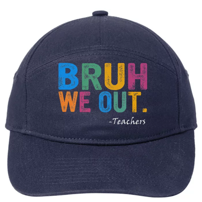 Cute End Of School Year Teacher Summer Bruh We Out Teachers 7-Panel Snapback Hat