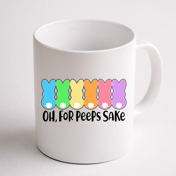 Cute Easter Oh For Peeps Sake Front & Back Coffee Mug