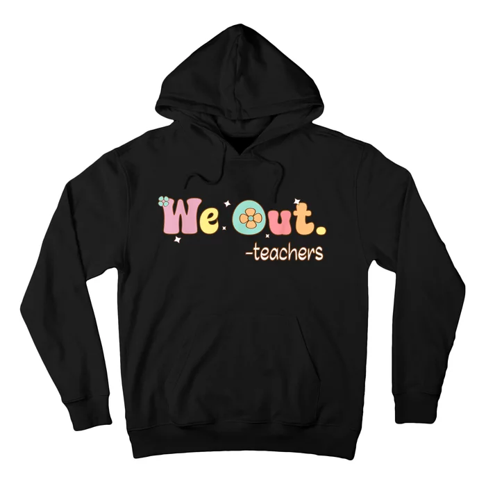 Cute End Of School Year Teacher Summer Bruh We Out Teachers Hoodie