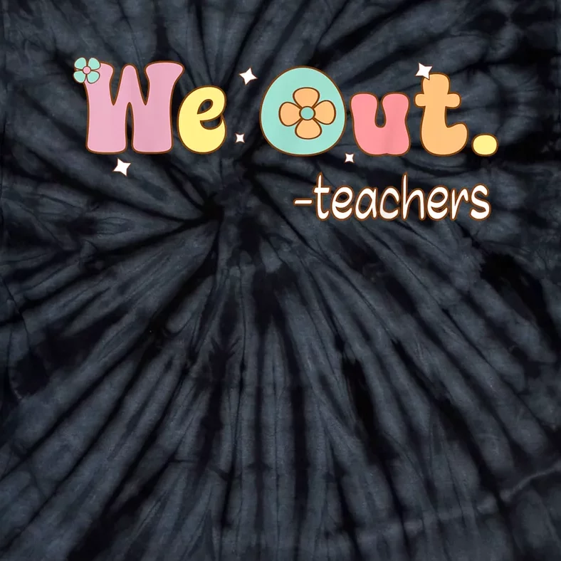 Cute End Of School Year Teacher Summer Bruh We Out Teachers Tie-Dye T-Shirt