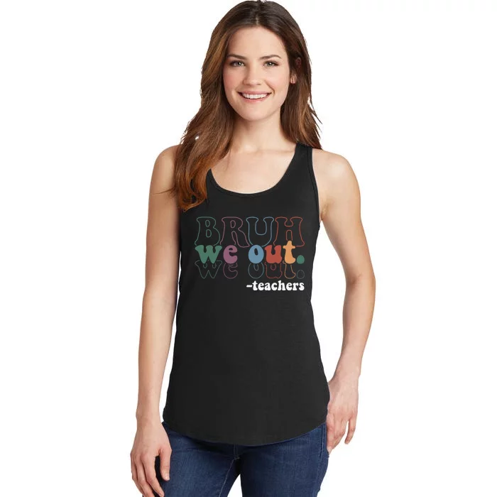 Cute End Of School Year Teacher Summer Bruh We Out Teachers Ladies Essential Tank