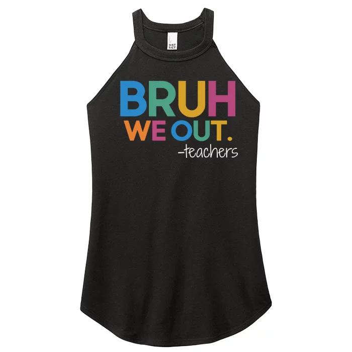 Cute End Of School Year Teacher Summer Bruh We Out Teachers Premium Women’s Perfect Tri Rocker Tank