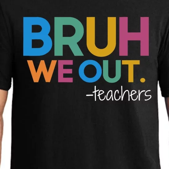 Cute End Of School Year Teacher Summer Bruh We Out Teachers Pajama Set