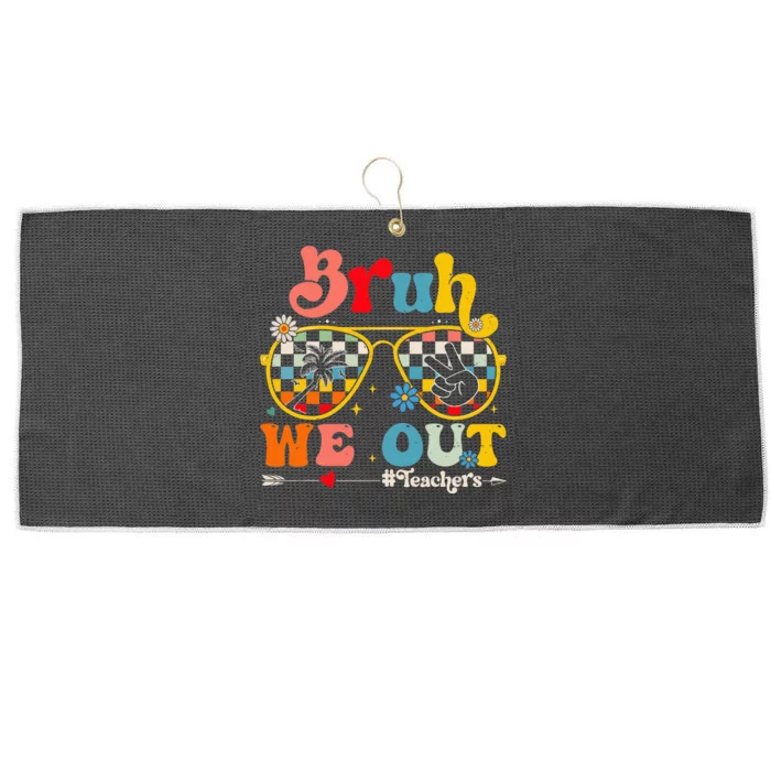 Cute End Of School Year Teacher Summer Bruh We Out Large Microfiber Waffle Golf Towel