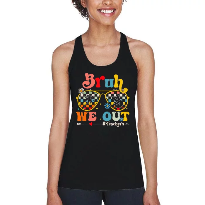 Cute End Of School Year Teacher Summer Bruh We Out Women's Racerback Tank