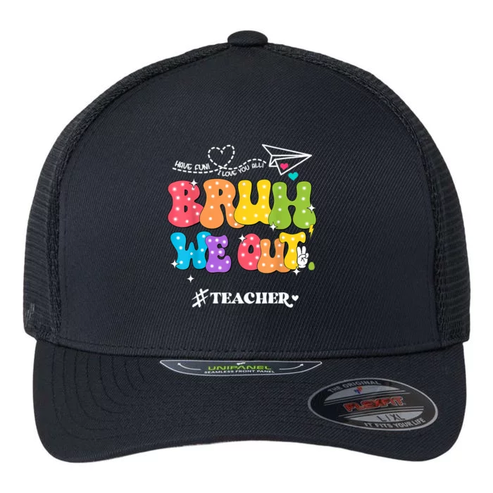 Cute End Of School Year Groovy Summer Bruh We Out Teachers Flexfit Unipanel Trucker Cap