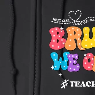 Cute End Of School Year Groovy Summer Bruh We Out Teachers Full Zip Hoodie