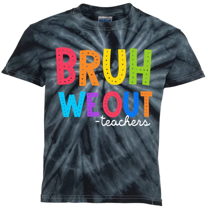 Cute End Of School Year Funny Summer Bruh We Out Teachers Kids Tie-Dye T-Shirt