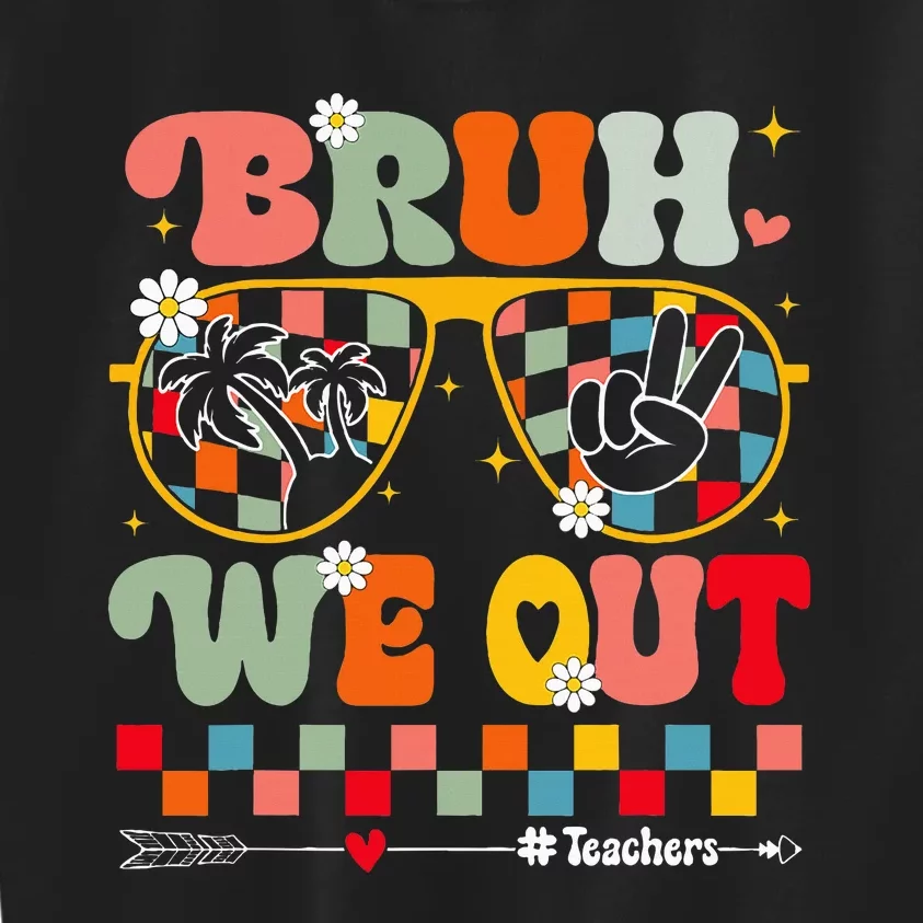 Cute End Of School Year Teacher Summer Bruh We Out Teachers Kids Sweatshirt