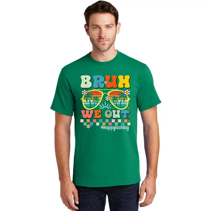 Cute End Of School Year Teacher Summer Bruh We Out Teachers Tall T-Shirt