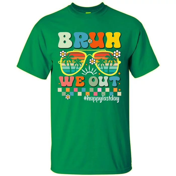 Cute End Of School Year Teacher Summer Bruh We Out Teachers Tall T-Shirt