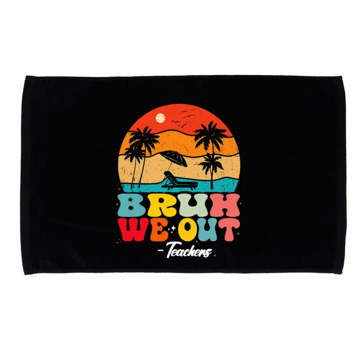 Cute End Of School Year Teachers Summer Bruh We Out Teachers Microfiber Hand Towel