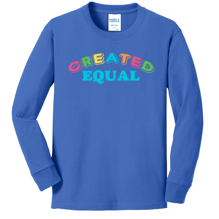 Created Equal Pride Hu Rights Equality Activist Gift Kids Long Sleeve Shirt