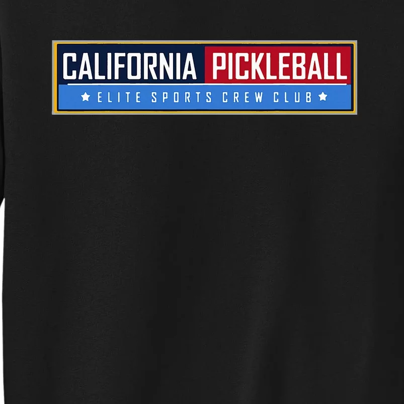 California Elite Pickleball Sports Crew Club Tall Sweatshirt