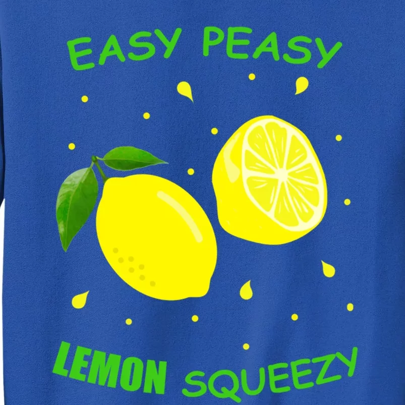 Cute Easy Peasy Lemon Squeezy Fun Summertime Lemonade Lover Gift Tall Sweatshirt