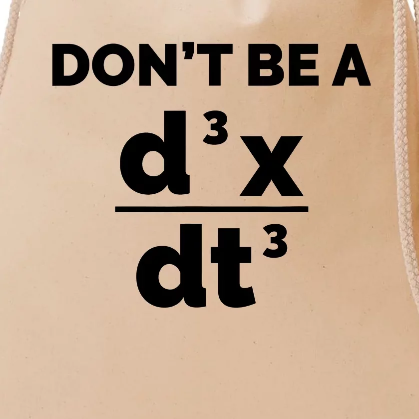 Calculus Equation Pun DonT Be A Jerk Drawstring Bag