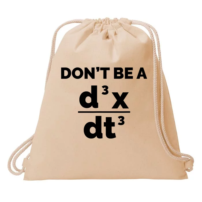 Calculus Equation Pun DonT Be A Jerk Drawstring Bag