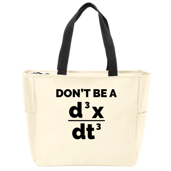 Calculus Equation Pun DonT Be A Jerk Zip Tote Bag