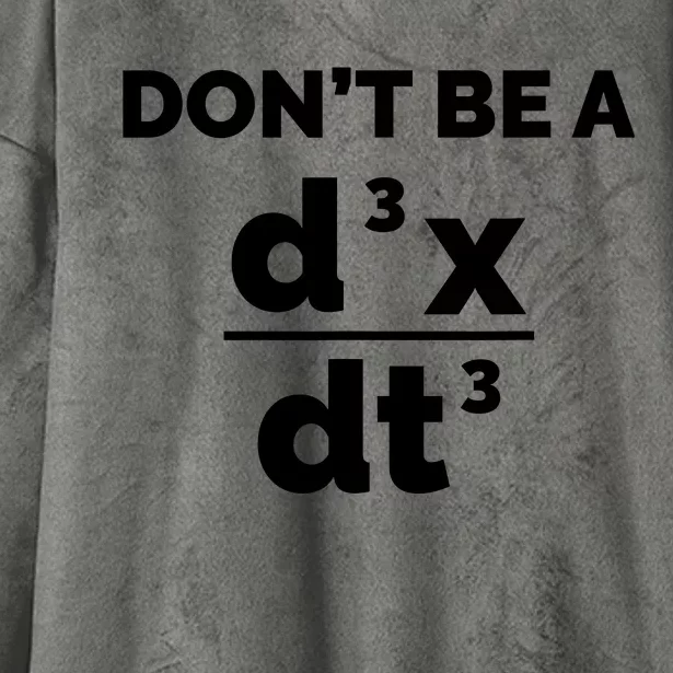 Calculus Equation Pun DonT Be A Jerk Hooded Wearable Blanket