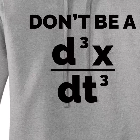 Calculus Equation Pun DonT Be A Jerk Women's Pullover Hoodie