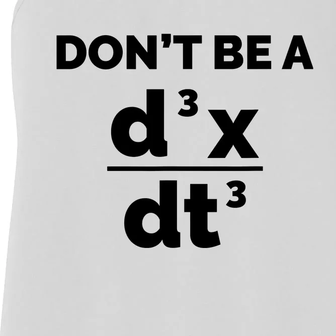 Calculus Equation Pun DonT Be A Jerk Women's Racerback Tank