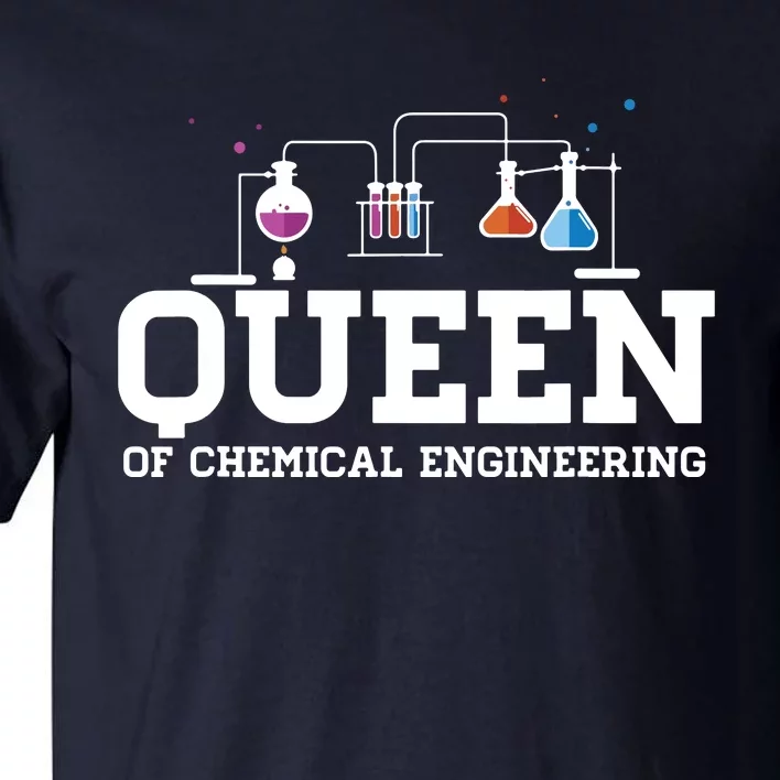 Chemical Engineering Queen Chemical Engineer Outfit Gift Tall T-Shirt