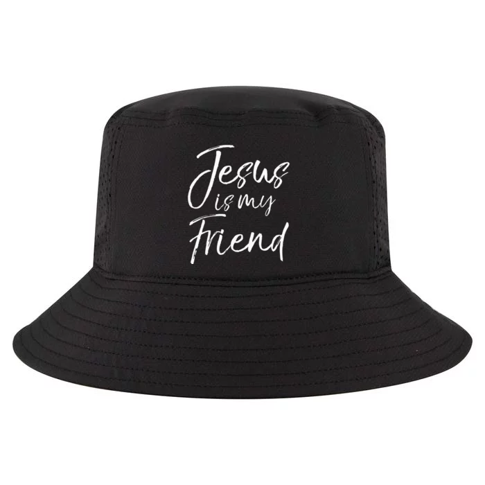 Christian Evangelism Quote Faith Gift Jesus Is My Friend Cool Comfort Performance Bucket Hat