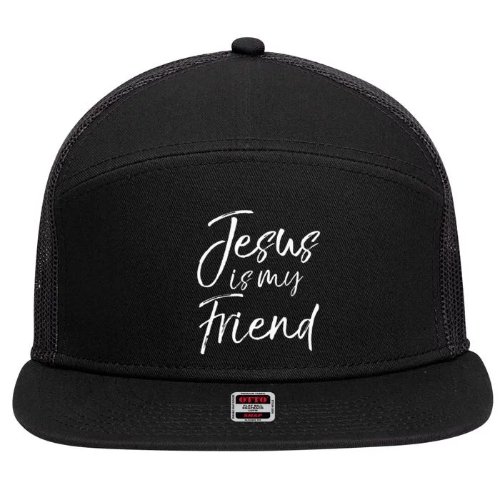 Christian Evangelism Quote Faith Gift Jesus Is My Friend 7 Panel Mesh Trucker Snapback Hat