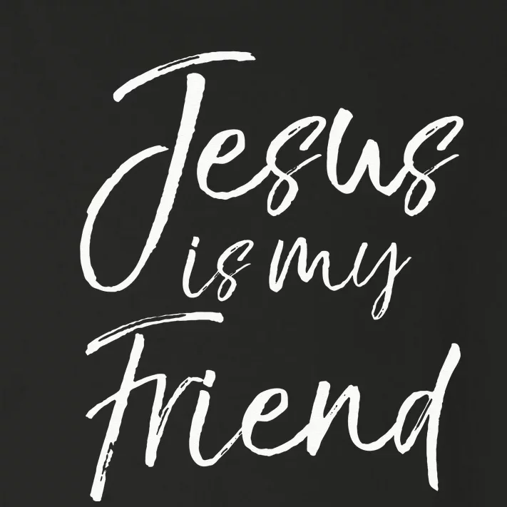 Christian Evangelism Quote Faith Gift Jesus Is My Friend Toddler Long Sleeve Shirt