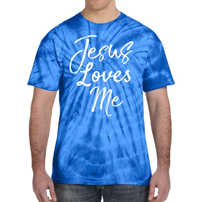 Christian Evangelism Quote Bible Verse Saying Jesus Loves Me Gift Tie-Dye T-Shirt