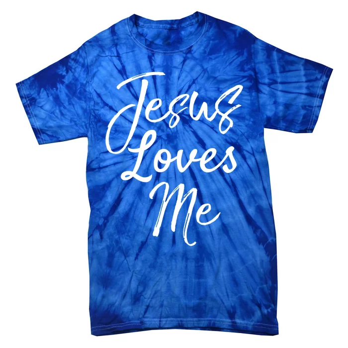 Christian Evangelism Quote Bible Verse Saying Jesus Loves Me Gift Tie-Dye T-Shirt