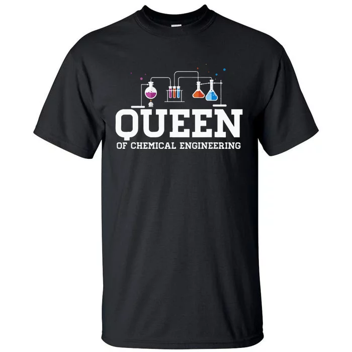 Chemical Engineering Queen Chemical Engineer Outfit Gift Tall T-Shirt