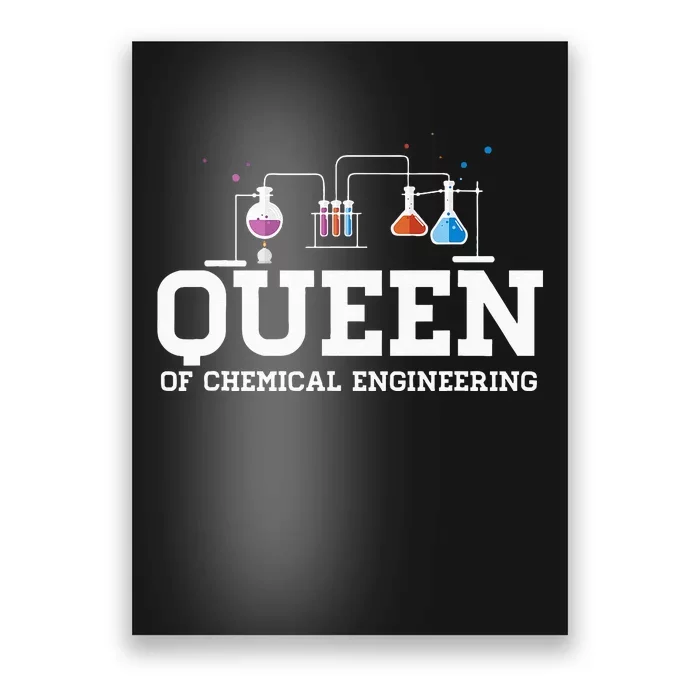 Chemical Engineering Queen Chemical Engineer Outfit Gift Poster