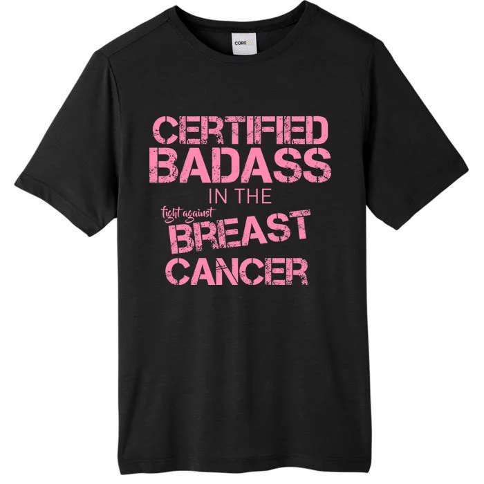 Certified Badass Fight Against Breast Cancer ChromaSoft Performance T-Shirt