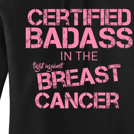 Certified Badass Fight Against Breast Cancer Women's Pullover Hoodie