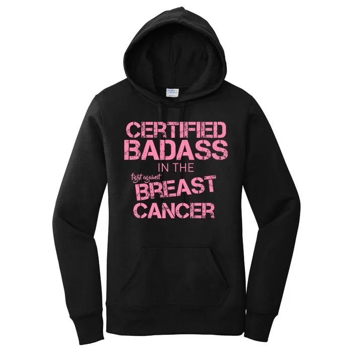 Certified Badass Fight Against Breast Cancer Women's Pullover Hoodie